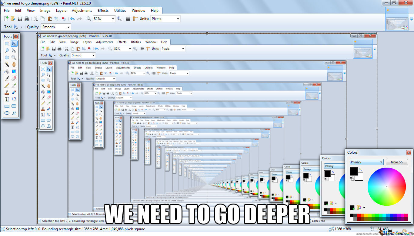 screenshot of a paint program that has opened a screenshot of the screenshot of the screenshot to infinity, with the caption WE NEED TO GO DEEPER